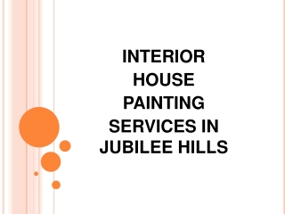 Interior House Painting Services in Jubilee Hills