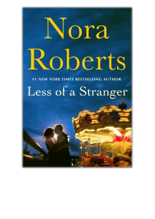 [PDF EPUB] Less of a Stranger By Nora Roberts Free Download