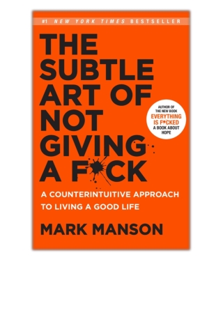 [PDF EPUB] The Subtle Art of Not Giving a F*ck By Mark Manson Free Download