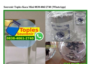 Souvenir Toples Kaca Mini 0838 4061 2740[wa]