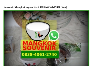Souvenir Mangkok Ayam Kecil 0838·4061·2740[wa]
