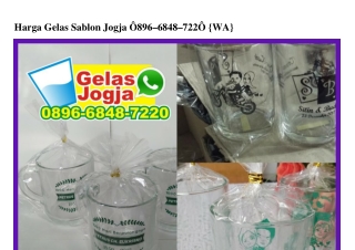 Harga Gelas Sablon Jogja Ô896–6848–722Ô[wa]