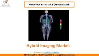 The Hybrid Imaging Market size is expected to reach $9.1 billion by 2025 - KBV Research