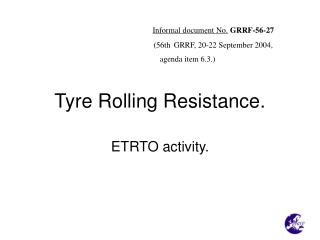 Tyre Rolling Resistance.