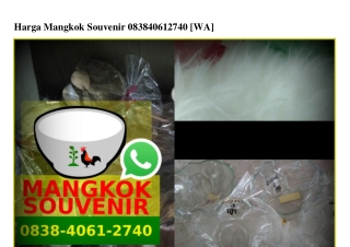 Harga Mangkok Souvenir 0838.4061.2740[wa]