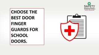 Choose the Best Door Finger Guards for School Doors.
