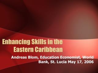 Enhancing Skills in the Eastern Caribbean