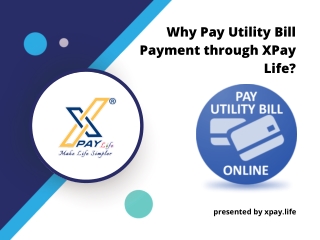 Why Pay Utility Bill Payment Through XPay Life