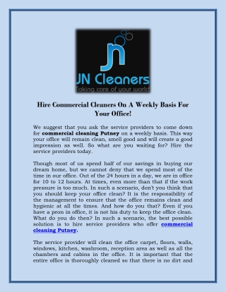 Hire Commercial Cleaners On A Weekly Basis For Your Office!