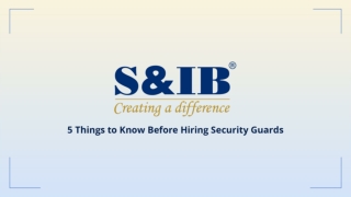 5 Things to Know Before Hiring Security Guards