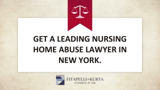 Get a Leading Nursing Home Abuse Lawyer in New York.