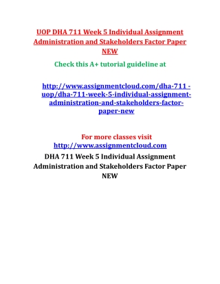 DHA 711 Week 5 Individual Assignment Administration and Stakeholders Factor Paper NEW