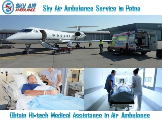 Sky Air Ambulance with Perfect Medical Convenience in Patna