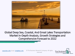 Global Deep Sea, Coastal, And Great Lakes Transportation Market