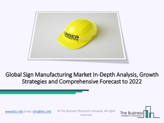 Emerging Trends Of Sign Manufacturing Market Progress Forecast 2022 |The Business Research Company