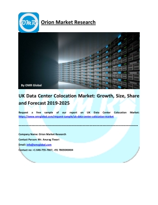 UK Data Center Colocation Market: Global Size, Share, Industry Trends, Research and Forecast 2019-2025