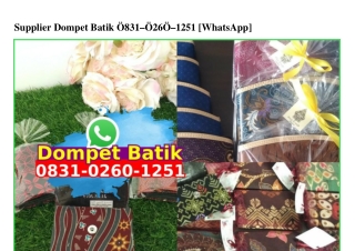 Supplier Dompet Batik Ô831_Ô26Ô_1251 [WA]