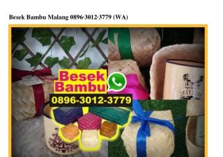 Besek Bambu Malang Ô896_3Ô12_3779[wa]