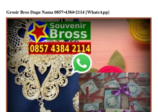 Grosir Bros Dagu Nama Ô857_4384_2II4[wa]