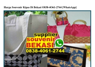 Harga Souvenir Kipas Di Bekasi 0838.4061.2744[wa]