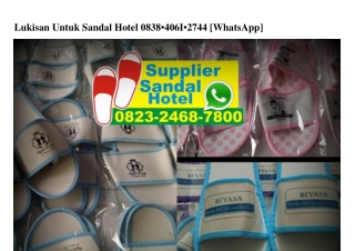 Lukisan Untuk Sandal Hotel Ô838~4Ô61~2744[wa]