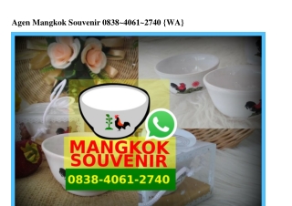 Agen Mangkok Souvenir 0838•4061•2740[wa]