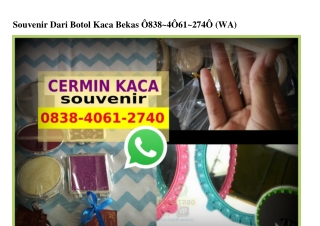 Souvenir Dari Botol Kaca Bekas 083840612740[wa]