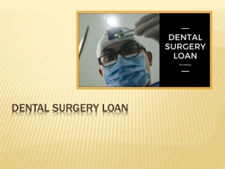3 Easy Ways To Get Dental Surgery Loan For Expensive Dental Work