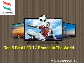 Top 5 Best LED TV Brands In The World