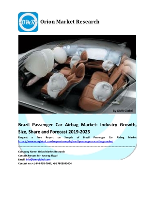 Brazil Passenger Car Airbag Market Size, Industry Trends, Share and Forecast 2019-2025