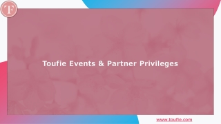 Toufie Events & Partner Privileges