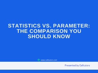 Statistics Vs. Parameter: The Comparison You Should Know