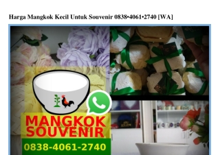 Harga Mangkok Kecil Untuk Souvenir O8384O61274O[wa]