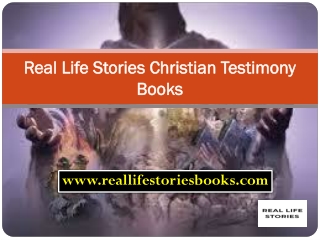 Real Life Stories Christian Testimony Books