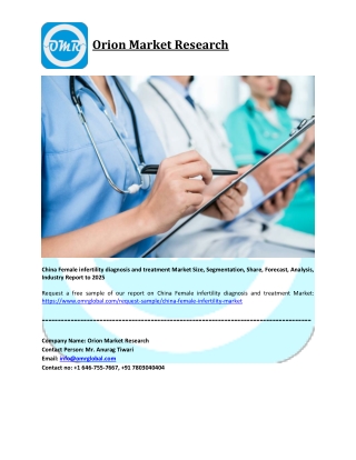 China Female infertility diagnosis and treatment Market Size, Share and Forecast 2019-2025