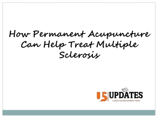 How Permanent Acupuncture Can Help Treat Multiple Sclerosis