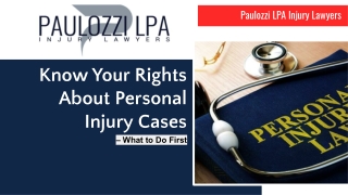 Know Your Rights About Personal Injury Cases – What to Do First