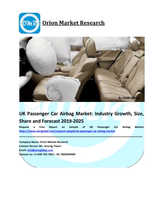 UK Passenger Car Airbag Market Growth, Size, Share, Industry Report and Forecast to 2019-2025