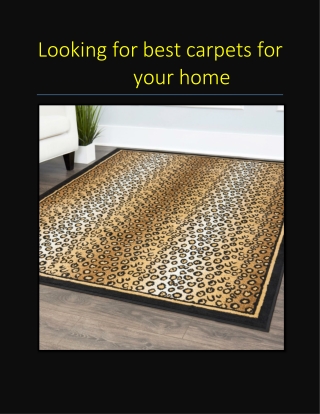 Looking for best carpets for your home