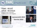 PIANC - BELGI AIPCN - BELGIQUE Navigation, ports, waterways Navigation, ports, voies navigables