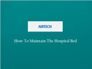 Hospital Bed Maintenance