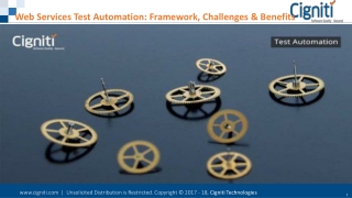 Web Services Test Automation: Framework, challenges & benefits