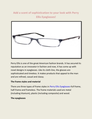 Add a scent of sophistication to your look with Perry Ellis Eyeglasses!