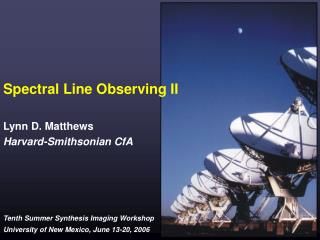 Spectral Line Observing II