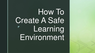 How To Create A Safe Learning Environment