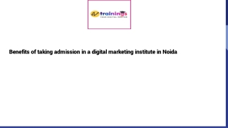 Benefits of taking admission in a digital marketing institute in Noida