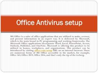 Antivirus of office Setup Support for PC