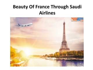 Explore The Beauty Of France Through Saudi Airlines