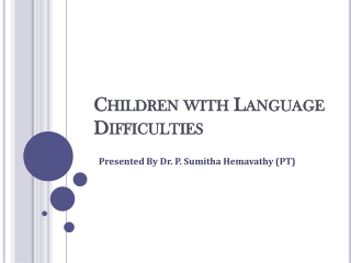 Children with Language Difficulties | Speech and Language Therapy in Hulimavu, Bangalore