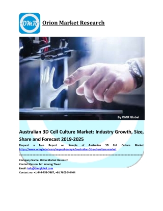 Australian 3D Cell Culture Market Growth, Size, Share, Industry Report and Forecast to 2019-2025